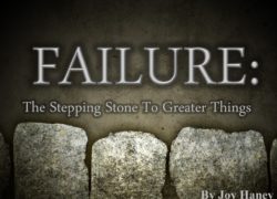 Failure, The Stepping Stone To Greater Things 5-featuredpic