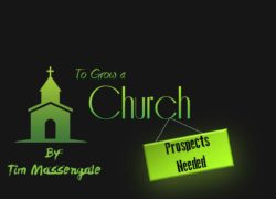 To Grow A Church You Need Prospects (Entire Article) 2. featuredpic