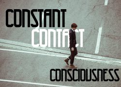 Constant Contact Consciousness