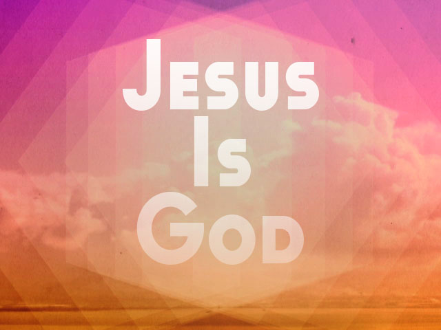 jesus is god