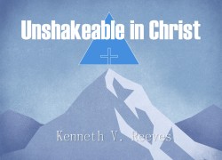 Unshakeable in Christ 2.ppsermonpic