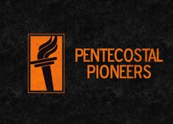Pentecostal Pioneers 2.biblecollegelessonpicnov