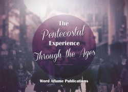 The Pentecostal Experience Through the Ages lesson april uncropped 2
