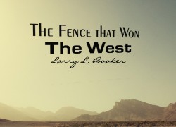 The Fence That Won the West The Fence that Won the West
