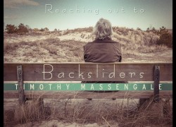 Reaching Out To Backsliders (Entire Article) 1. crop dis