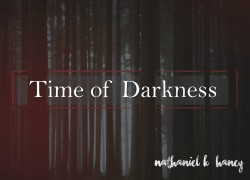Time of Darkness 5. featuredpic