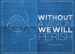 Without A Vision We Will Perish (Entire Article) 2.featuredpic