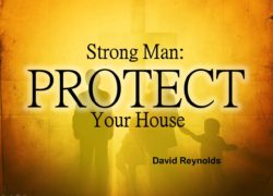 Strong Man: Protect Your House (Entire Article) 3-featuredpic