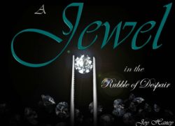 A Jewel in the Rubble of Despair 4-featuredpic