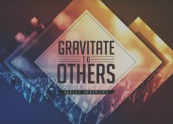 Gravitate to Others 4-featuredpic