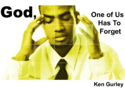 God, One Of Us Has to Forget 4. featuredpic