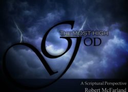 A Scriptural Perspective of The Most High God (Entire Article) 1. featuredpic