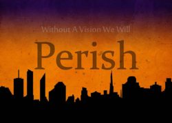 Without A Vision We Will Perish 2. featuredpic