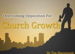 Overcoming Opposition For Church Growth (Entire Article) 2. featuredpic