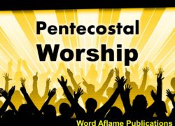 Pentecostal Worship (Entire Article) 4. featuredpic