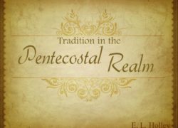 Tradition in the Pentecostal Realm (Entire Article) 5. featuredpic
