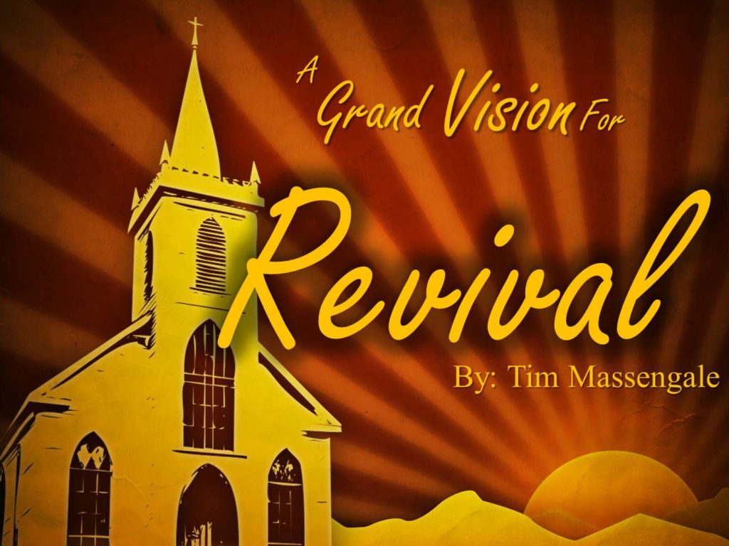 A Grand Vision For Revival APOSTOLIC INFORMATION SERVICE