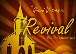 A Grand Vision For Revival (Entire Article) 2. featuredpic