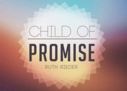 Child of Promise (Entire Article) 3.featuredpic