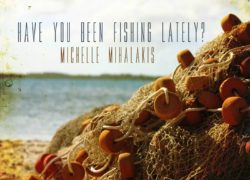 Have You Been Fishing Lately? 1. featuredpic