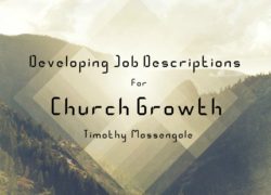 Developing Job Descriptions for Church Growth (Entire Article) 2. featuredpic