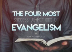 The Four Most Successful Methods of Evangelism (Entire Article) 2.featuredpic