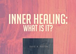 Inner Healing, What Is It? 5. featuredpic