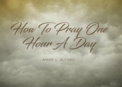 How To Pray One Hour A Day 4.featuredpic