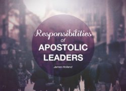 Responsibilities of Apostolic Leaders (Entire Article) 3.featuredpic