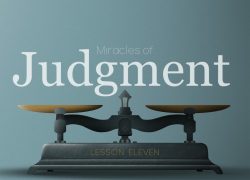 Miracles of Judgment – Life of Christ 2-11 (Newsletter 3-4)