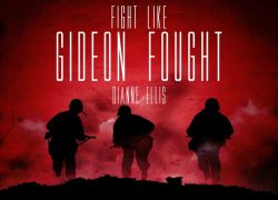 Fight Like Gideon Fought (Entire Article) 4.featuredpic