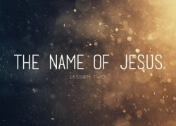 The Name Of Jesus – Lesson Two Bible Doc 3-2