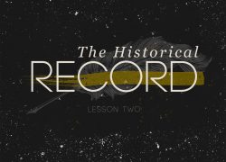 The Historical Record – Lesson Two HOP 1-2