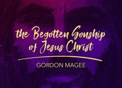 The Begotten Sonship of Jesus Christ 1.featuredpic