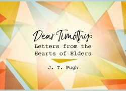 Dear Timothy: Letters from the Hearts of Elders 3.featuredpic