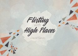 Flirting With High Places 4.featurepic