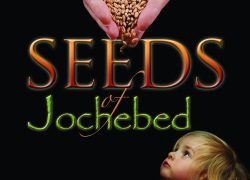 Seeds of Jochebed (Newsletter 3-10) SEEDS-Cover-KimHaney