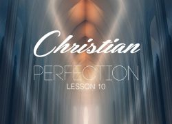 Christian Perfection (Newsletter 4-3) Bible Doc 3-10