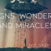 Signs, Wonders, and Miracles 6.featuredpic