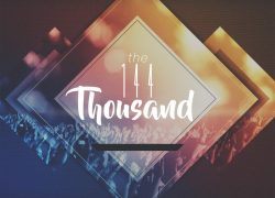 The 144 Thousand – Lesson 5 (Newsletter 4-10) DanRev 2-5