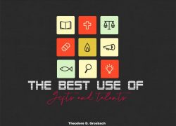 The Best Use of Gifts and Talents 5. Featuredpic