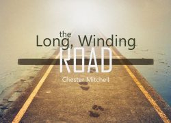 Issue 30-1 – Apostolic Books – The Long, Winding Road By Chester Mitchell The Long, Winding Road