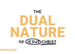 Issue 30-4 – Pulpit Resources – The “Dual Nature of Jesus Christ” – Gordon Magee Picture1